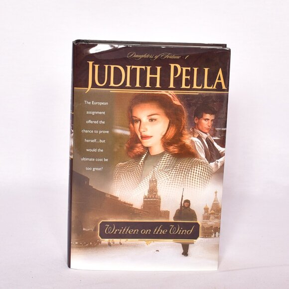 Daughters of Fortune Ser.: Written on the Wind by Judith Pella (2002, Hardcover) - Picture 1 of 9